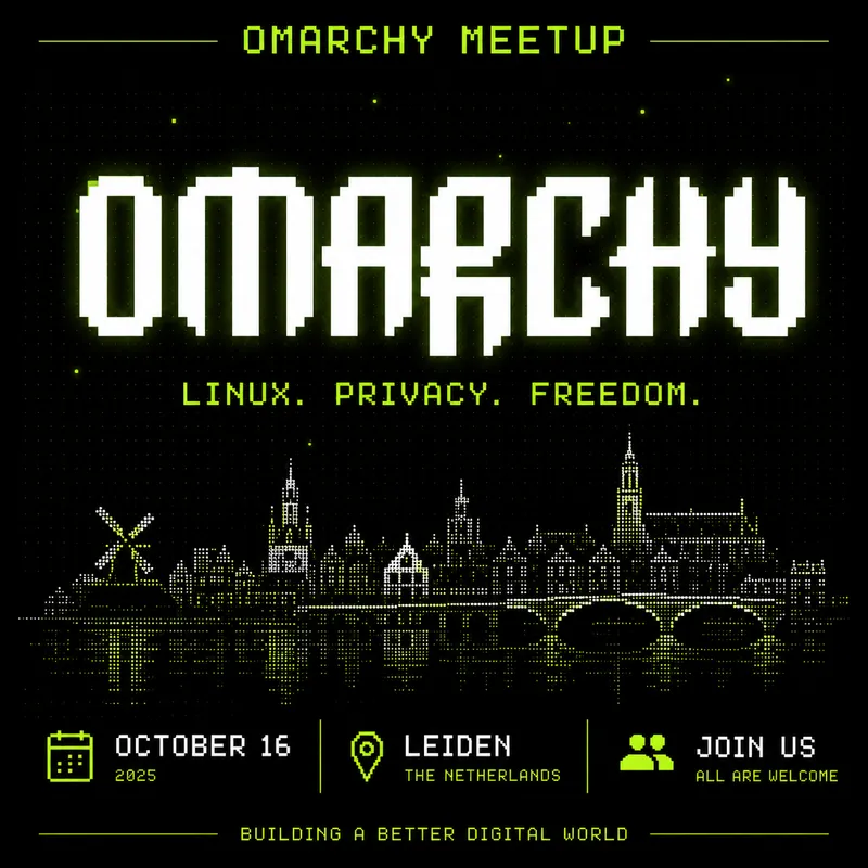 Omarchy Leiden, NL Meetup